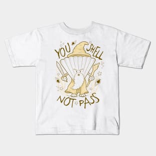 You SHELL Not Pass Kids T-Shirt